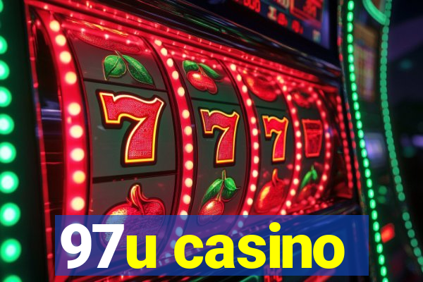 97u casino